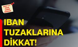 IBAN Tuzaklarına Dikkat!