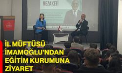 İl Müftüsü İmamoğlu’ndan Eğitim Kurumuna Ziyaret