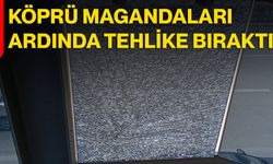 Köprü magandaları ardında tehlike bıraktı