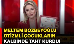 Meltem Bozbeyoğlu, otizmli çocukların kalbinde taht kurdu!