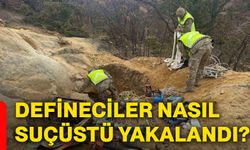 Defineciler nasıl suçüstü yakalandı?