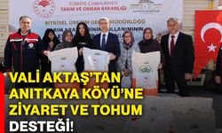 Vali Aktaş’tan Anıtkaya Köyü’ne ziyaret ve tohum desteği!