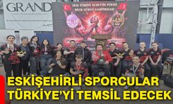 Eskişehirli sporcular Türkiye’yi temsil edecek