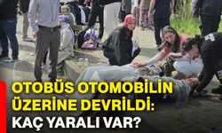 Otobüs otomobilin üzerine devrildi: Kaç yaralı var?
