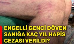 Engelli genci döven sanığa kaç yıl hapis cezası verildi?