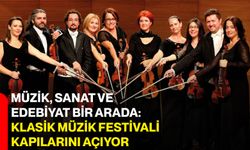 Müzik, Sanat Ve Edebiyat Bir Arada: Klasik Müzik Festivali Kapılarını Açıyor