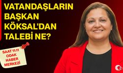 Vatandaşların Başkan Köksal'dan talebi ne?