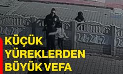 Küçük yüreklerden büyük vefa