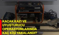 Kaçak kazı ve uyuşturucu operasyonlarında kaç kişi yakalandı?
