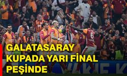 Galatasaray kupada yarı final peşinde