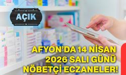 Afyonkarahisar’da 14 Nisan 2026 Salı günü nöbetçi eczaneler!