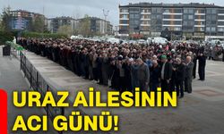 Uraz ailesinin acı günü!