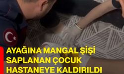 Ayağına mangal şişi saplanan çocuk hastaneye kaldırıldı