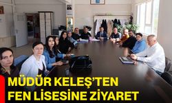 Müdür Keleş’ten Fen Lisesine Ziyaret