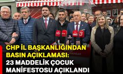 CHP İl Başkanlığından basın açıklaması: 23 maddelik çocuk manifestosu açıklandı