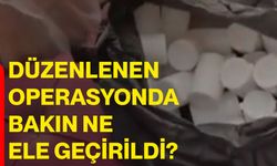Düzenlenen operasyonda bakın ne ele geçirildi?