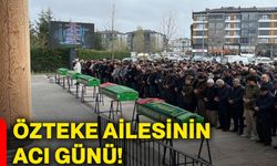 Özteke ailesinin acı günü!