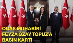 ODAK MUHABİRİ FEYZA ÖZAY TOPUZ’A BASIN KARTI
