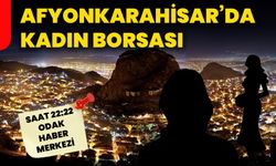Afyonkarahisar’da kadın borsası