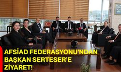 AFSİAD Federasyonu’ndan ATSO Başkanı Hüsnü Serteser’e Ziyaret
