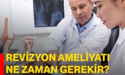 Revizyon ameliyatı ne zaman gerekir?