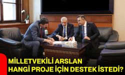 Milletvekili Arslan Hangi Proje İçin Destek İstedi?