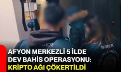 Afyon Merkezli 5 İlde Dev Bahis Operasyonu: Kripto Ağı Çökertildi