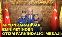 Afyonkarahisar Emniyetinden Otizm Farkındalığı Mesajı: “Her Birey Farklıdır, Her Birey Özeldir”