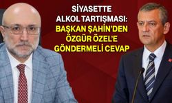 Siyasette Alkol Tartışması: Başkan Şahin’den Özgür Özel’e Göndermeli Cevap