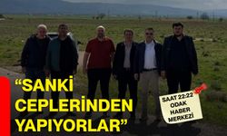 “Sanki ceplerinden yapıyorlar”