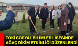 TOKİ Sosyal Bilimler Lisesinde Ağaç Dikim Etkinliği Düzenlendi