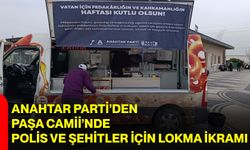 Anahtar Parti’den Paşa Camii’nde Polis ve Şehitler İçin Lokma İkramı