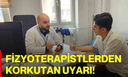 Fizyoterapistlerden Korkutan Uyarı