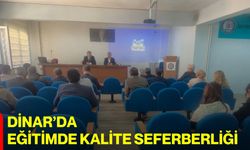 Dinar’da Eğitimde Kalite Seferberliği