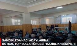 Sandıklı’da Hacı Adaylarına Kutsal Topraklar Öncesi "Hazırlık" Semineri