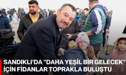 Sandıklı’da "Daha Yeşil Bir Gelecek" İçin Fidanlar Toprakla Buluştu