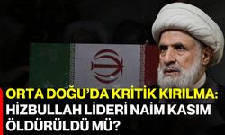 Orta Doğu’da Kritik Kırılma: Hizbullah Lideri Naim Kasım Öldürüldü Mü?