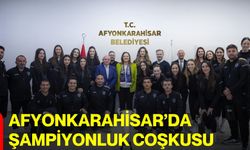 Afyonkarahisar’da Şampiyonluk Coşkusu