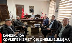 Sandıklı’da Köylere Hizmet İçin Önemli Buluşma