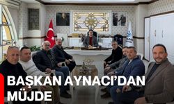 Başkan Aynacı’dan Müjde