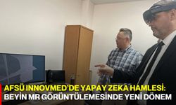 AFSÜ InnovMed’de Yapay Zeka Hamlesi: Beyin MR Görüntülemesinde Yeni Dönem