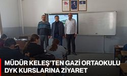 Müdür Keleş’ten Gazi Ortaokulu DYK Kurslarına Ziyaret