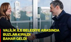 Valilik ile Belediye arasında buzlar kırıldı, bahar geldi