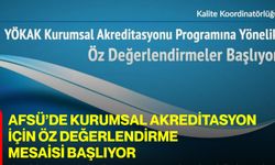 AFSÜ’de Kurumsal Akreditasyon İçin Öz Değerlendirme Mesaisi Başlıyor