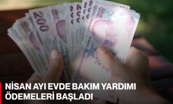 Nisan Ayı Evde Bakım Yardımı Ödemeleri Başladı
