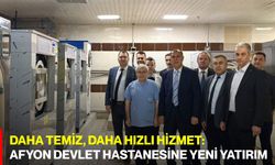 Daha Temiz, Daha Hızlı Hizmet:  Afyon Devlet Hastanesine Yeni Yatırım