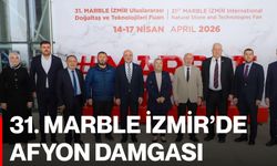 31. Marble İzmir’de Afyon Damgası