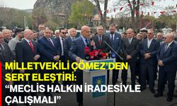 Milletvekili Çömez’den Sert Eleştiri:  “Meclis Halkın İradesiyle Çalışmalı”