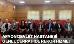 Afyon Devlet Hastanesi Genel Cerrahide Rekor Hizmet