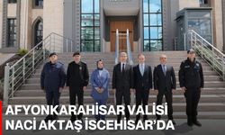 Afyonkarahisar Valisi Naci Aktaş İscehisar’da